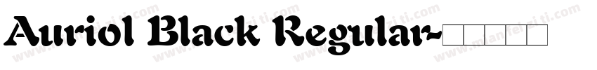 Auriol Black Regular字体转换